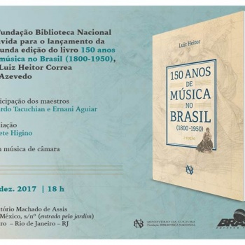 Convite - Lançamento da segunda edição do livro “150 anos de música no Brasil”