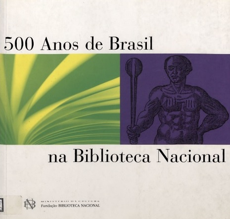 500 anos do Brasil na Biblioteca Nacional
