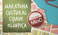 Material de divulgação do Circuito MinC da Maratona Cultural Cidade Olímpica.
