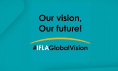 Our vision, our future: campanha da IFLA estimula a participação de bibliotecários do mundo inteiro.